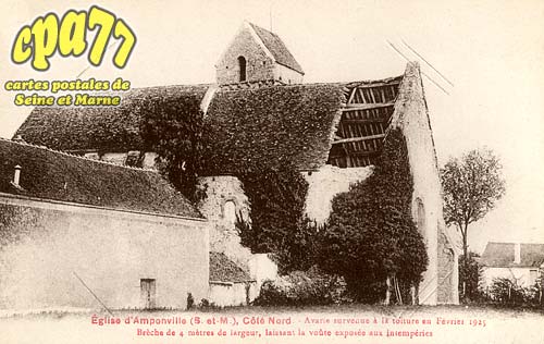 Amponville - Eglise d'Amponville (S.-et-M.), côté Nord - Avarie survenue à la toiture en Février 1925 - Brèche de 4 mètres de largeur, laissant la voûte exposée aux intempéries