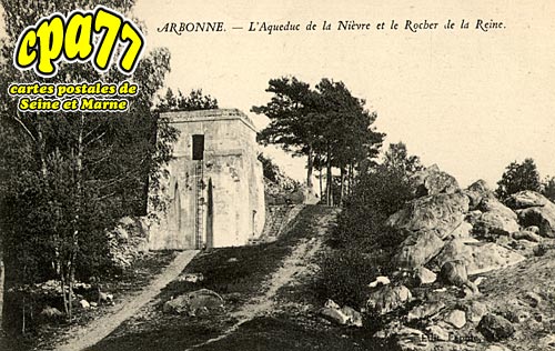 Arbonne La Fort - L'Aqueduc de la Nivre et le Rocher de la Reine