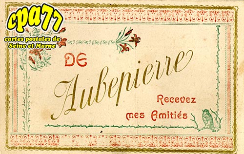 Aubepierre Ozouer Le Repos - Recevez mes amitis de Aubepierre