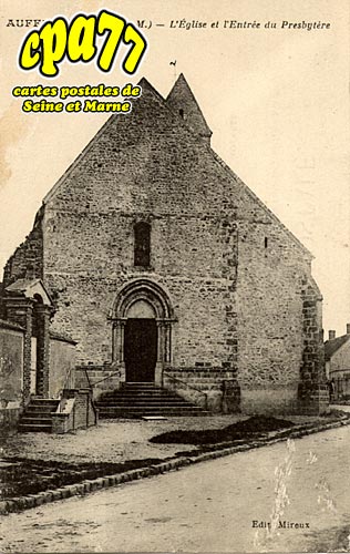 Aufferville - L'Eglise et l'Entre du Presbytre (en l'tat)