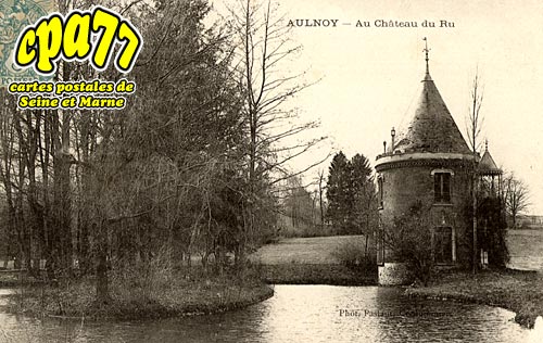 Aulnoy - Au Château du Ru