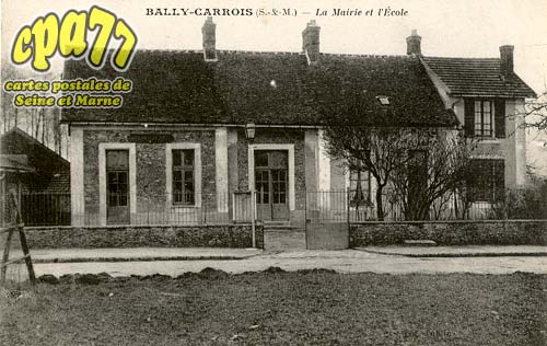 Bailly Carrois - La Mairie et l'Ecole