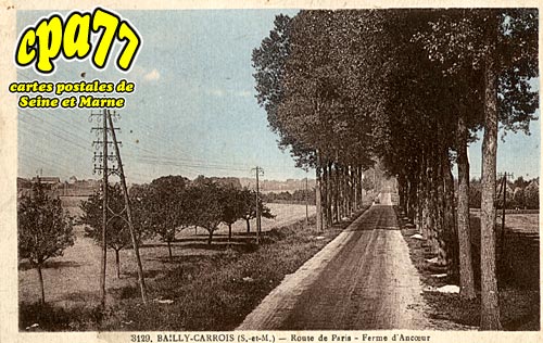 Bailly Carrois - Route de Paris - Ferme d'Ancoeur