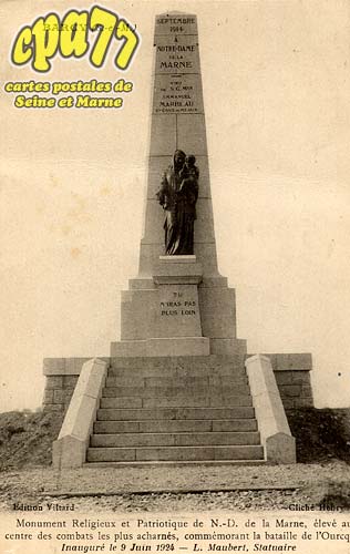 Barcy - Monument religieux et patriotique de N.D. de la Marne, élevé au centre des combats les plus acharnés, commémorant la bataille de l'Ourcq. Inauguré le 9 Juin 1924 - L. Maubert, statuaire