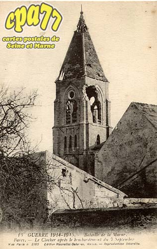 Barcy - Guerre 1914-1915 - Bataille de la Marne - Le clocher après le bombardement du 7 Septembre