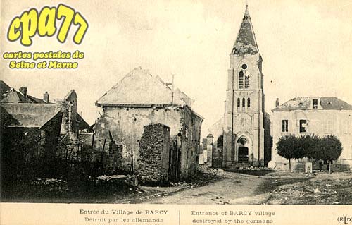 Barcy - Entrée du Village de Barcy détruit par les allemands