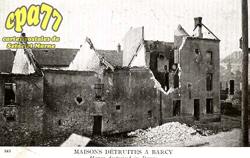 Barcy - Maisons dtruites  Barcy