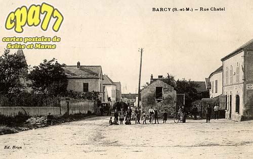 Barcy - Rue Chatel