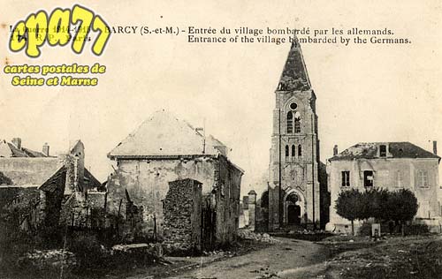 Barcy - La Guerre 1914-1915 - Entre du village bombard par les allemands