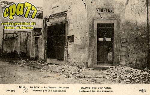 Barcy - Le Bureau de poste dtruit par les allemands