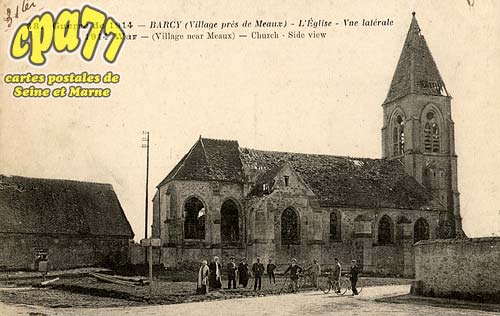 Barcy - Guerre de 1914 - Barcy (village prs de Meaux) - L'glise - Vue latrale