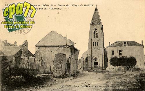 Barcy - La Grande Guerre 1914-15 - Entre du village de Barcy bombard par les allemands