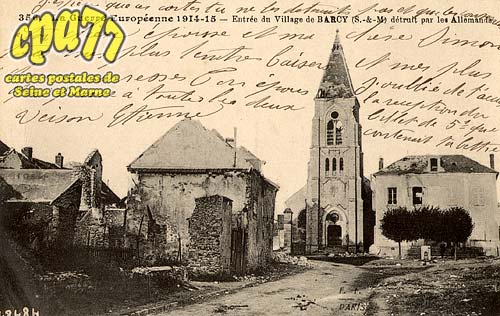 Barcy - La Grande Guerre Européenne 1914-15 - Entrée du Village de Barcy détruit par les allemands
