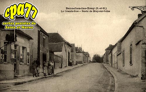 Bazoches Ls Bray - La Grande Rue - Route de Bray-sur-Seine