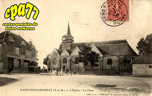 Bazoches Ls Bray - L'Eglise - La Place