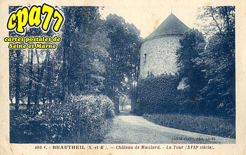 Beautheil - Chteau de Maillard - La Tour (XVIIe sicle)
