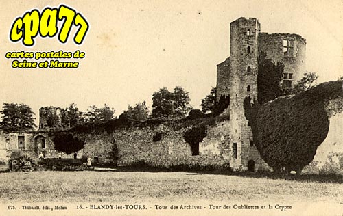 Blandy Les Tours - Tour des Archives - Tour des Oubliettes et la Crypte