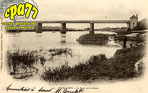 Bois Le Roi - Le Pont sur La Seine