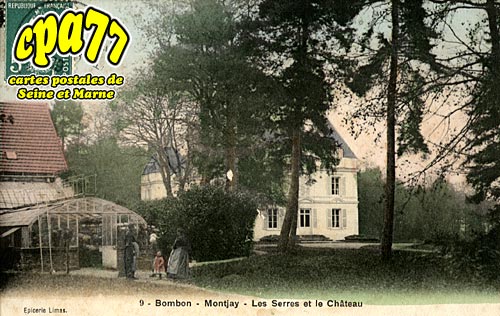 Bombon - Montjay - Les Serres et le Chteau