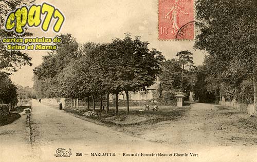 Bourron Marlotte - 356. - Marlotte - Route de Fontainebleau et Chemin Vert