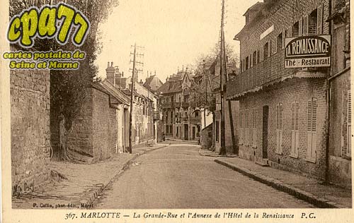 Bourron Marlotte - 367. Marlotte - La Grande-Rue et l'Annexe de l'Htel de la Renaissance