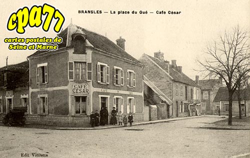 Bransles - La Place du Gu - Caf Csar