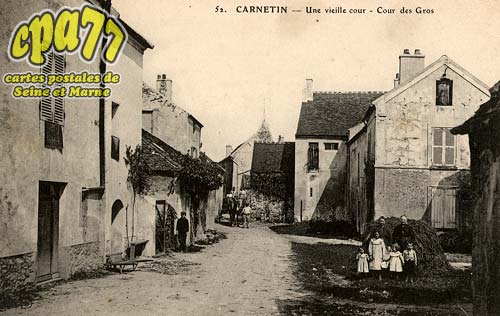 Carnetin - Une vieille cour - Cour des Gros