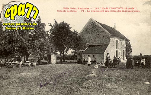 Chailly En Brie - Villa Saint-Ambroise - Les Champtretots - Colonie scolaire - La Chaumire rfectoire des mauvais jours