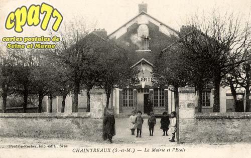 Chaintreaux - La Mairie et l'Ecole