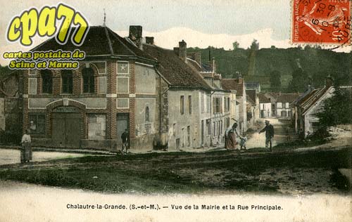Chalautre La Grande - Rue de la Mairie et Rue Principale