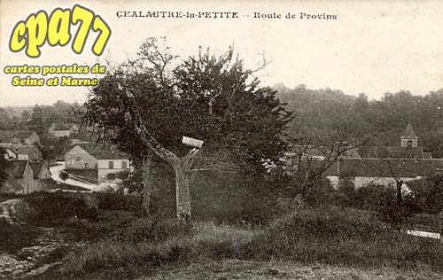Chalautre La Petite - Route de Provins