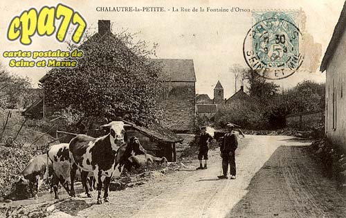 Chalautre La Petite - La Rue de la Fontaine d'Orson
