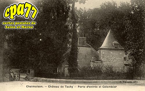 Chalmaison - Chteau de Tachy - Porte d'entre et Colombier