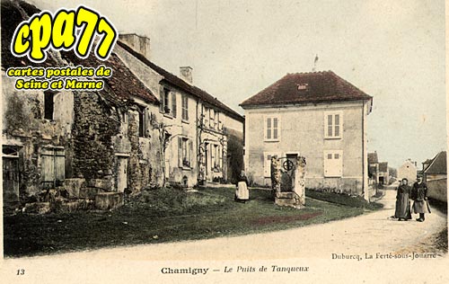Chamigny - Le Puits de Tanqueux