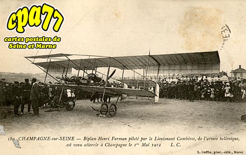 Champagne Sur Seine - Biplan Henri Farman pilot par le Lieutenant Cambros, de l'arme hellnique, est venu atterrir  Champagne le 1er Mai 1912 (en l'tat)