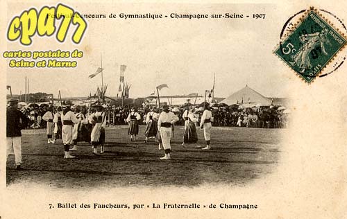 Champagne Sur Seine - Festival-Concours de Gymnastique - Champagne sur Seine - 1907 - 7. Ballet des Faucheurs, par 