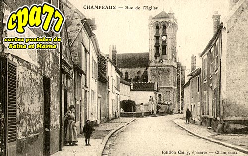 Champeaux - Rue de l'Eglise