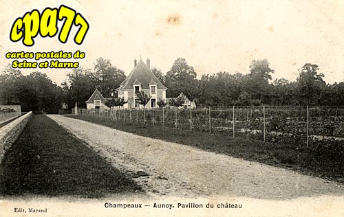 Champeaux - Aunoy, Pavillon du Chteau