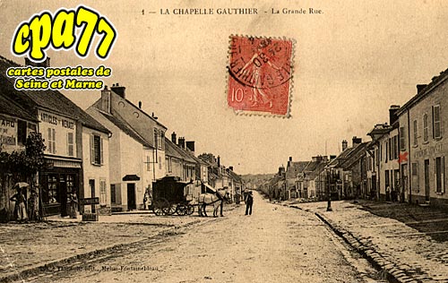 La Chapelle Gauthier - La Grande Rue