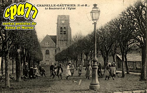 La Chapelle Gauthier - Le Boulevard et l'Eglise