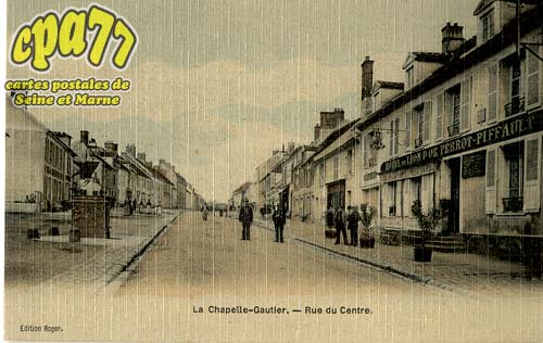 La Chapelle Gauthier - Rue du Centre