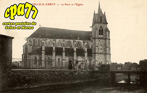 La Chapelle Sur Crcy - Le Pont et L'Eglise