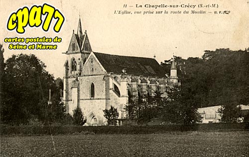 La Chapelle Sur Crcy - L'Eglise, vue prise sur la route du Moulin