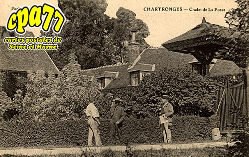 Chartronges - Chalet de la Fosse