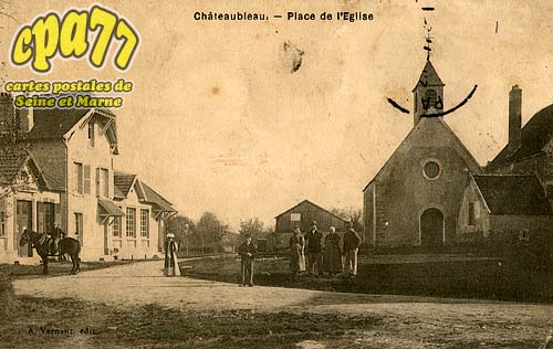 Chteaubleau - Place de l'Eglise