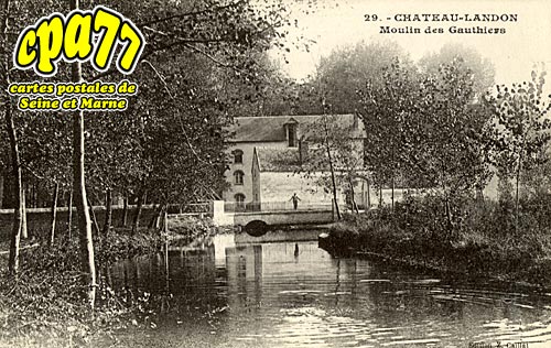 Chteau Landon - Moulin des Gauthiers