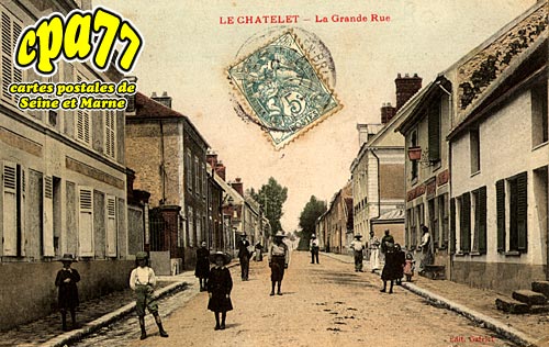 Le Chtelet En Brie - La Grande Rue
