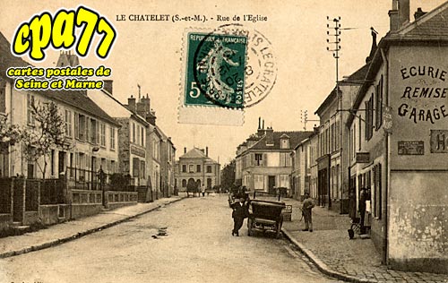 Le Chtelet En Brie - Rue de l'Eglise