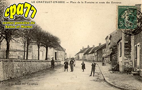 Le Chtelet En Brie - Place de la Fontaine et route des Ecrennes