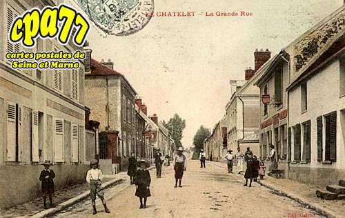 Le Chtelet En Brie - La grande Rue